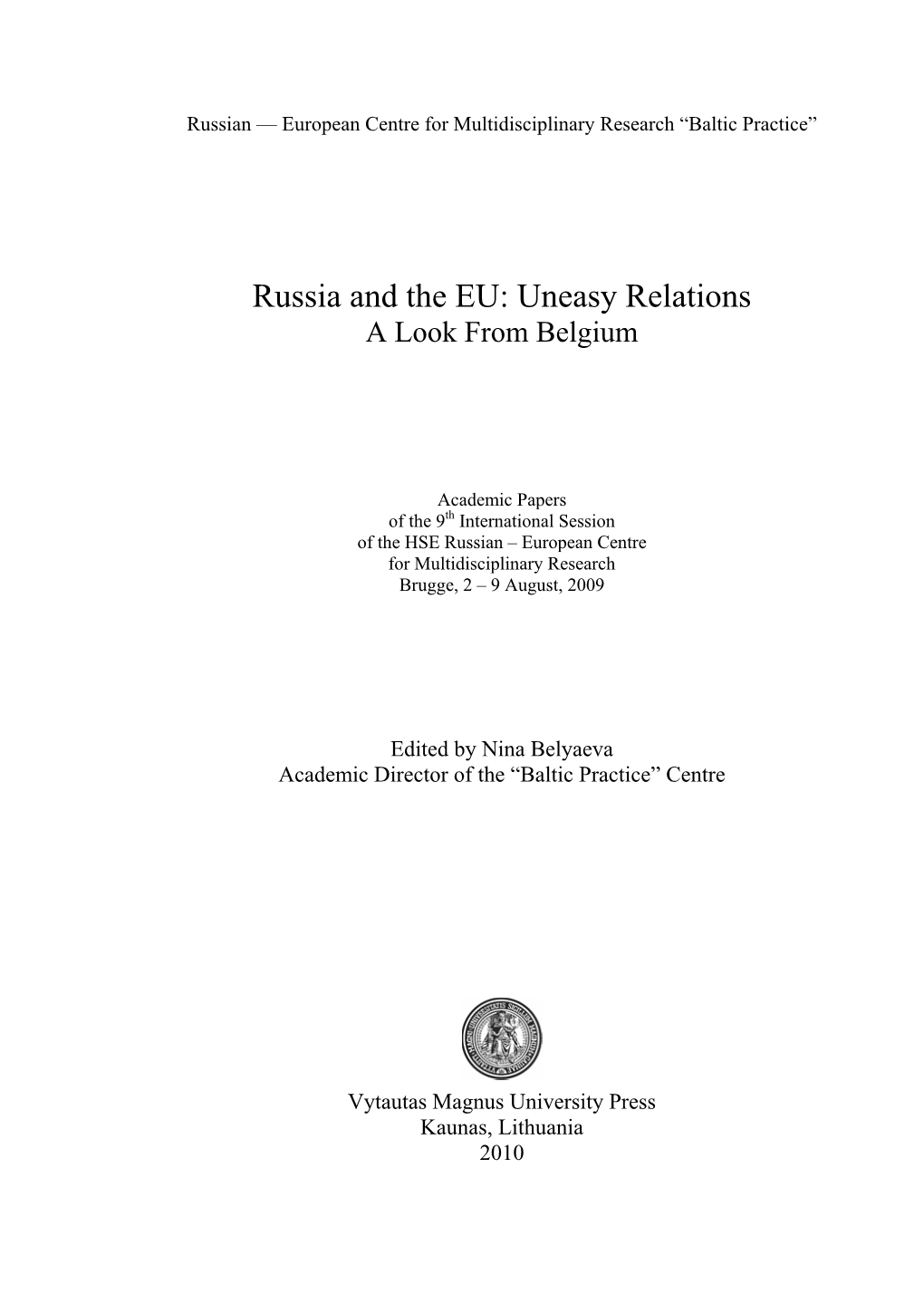 Russia and the EU: Uneasy Relations a Look from Belgium