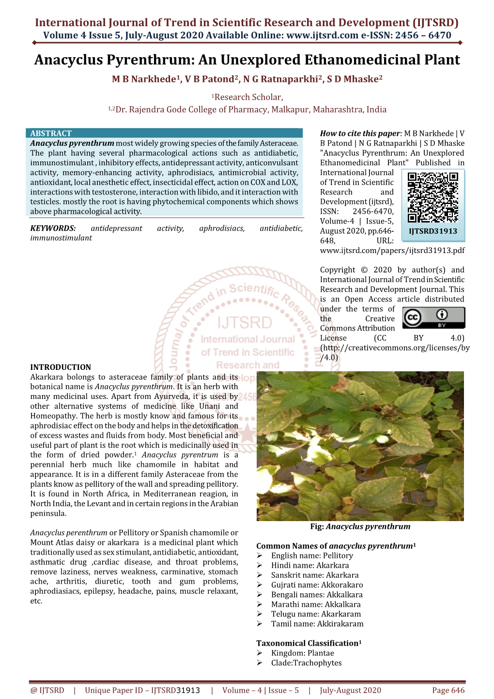 Anacyclus Pyrenthrum: an Unexplored Ethanomedicinal Plant M B Narkhede1, V B Patond2, N G Ratnaparkhi2, S D Mhaske2