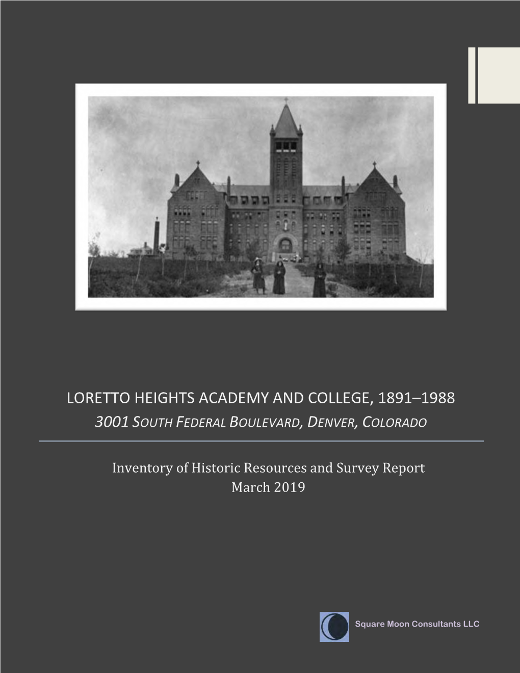 Loretto Heights Academy and College, 1891–1988 3001South Federal