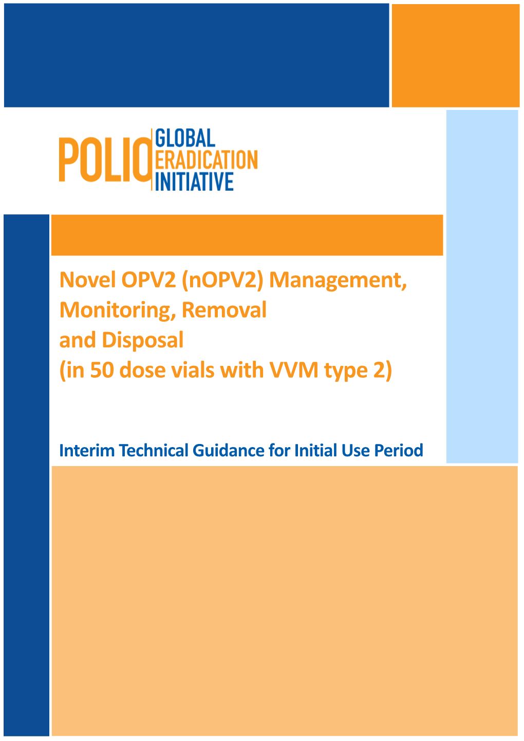 Novel OPV2 (Nopv2) Management, Monitoring, Removal and Disposal (In 50 Dose Vials with VVM Type 2)