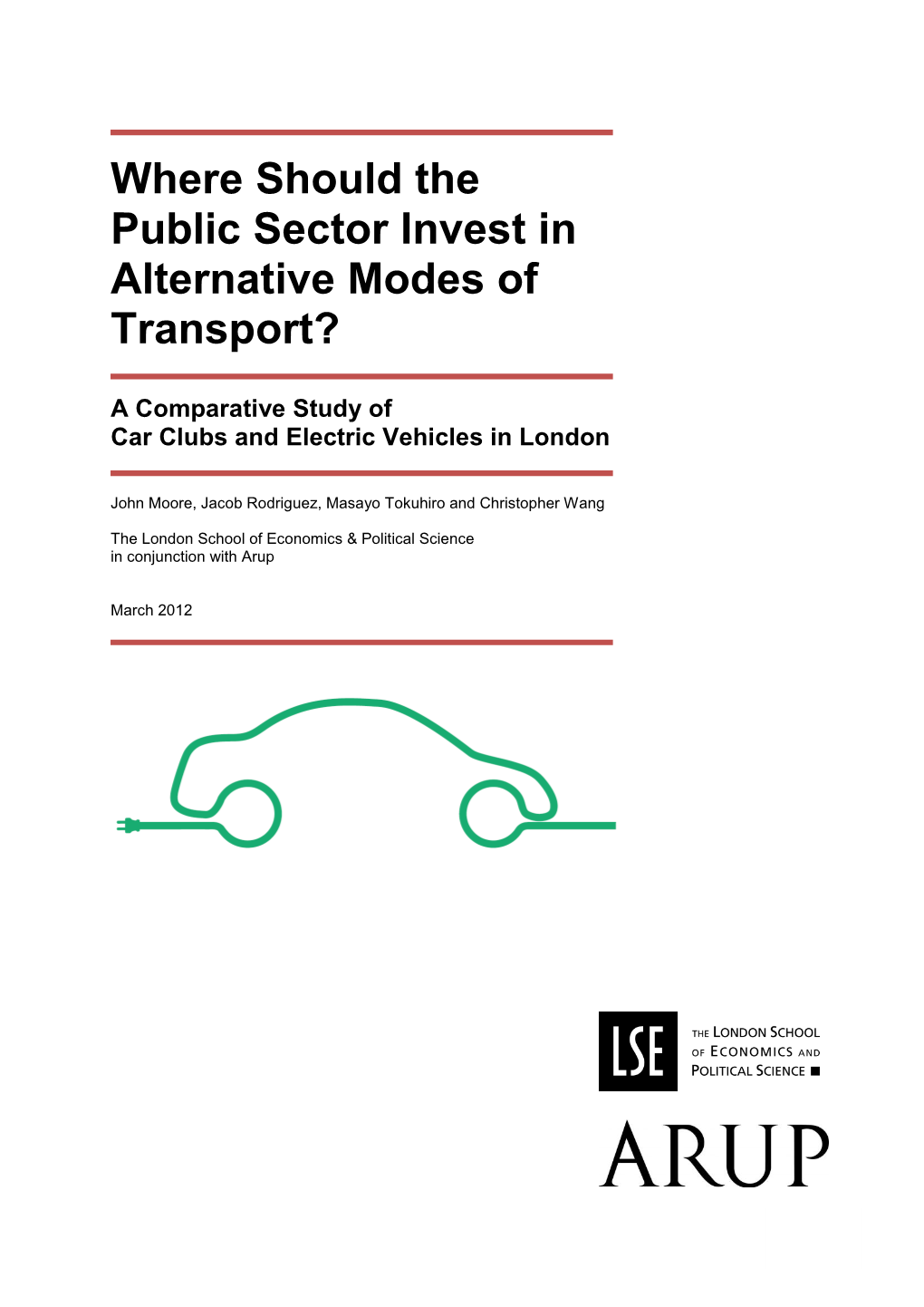 Where Should the Public Sector Invest in Alternative Modes of Transport?