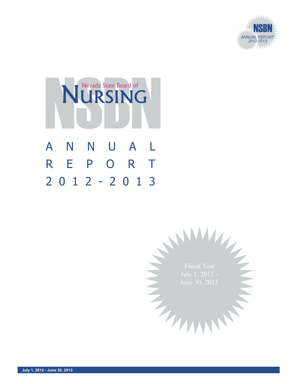 Nevada State Board of NURSING Nursing NSBN a N N U a L R E P O R T 2 0 1 2 - 2 0 1 3