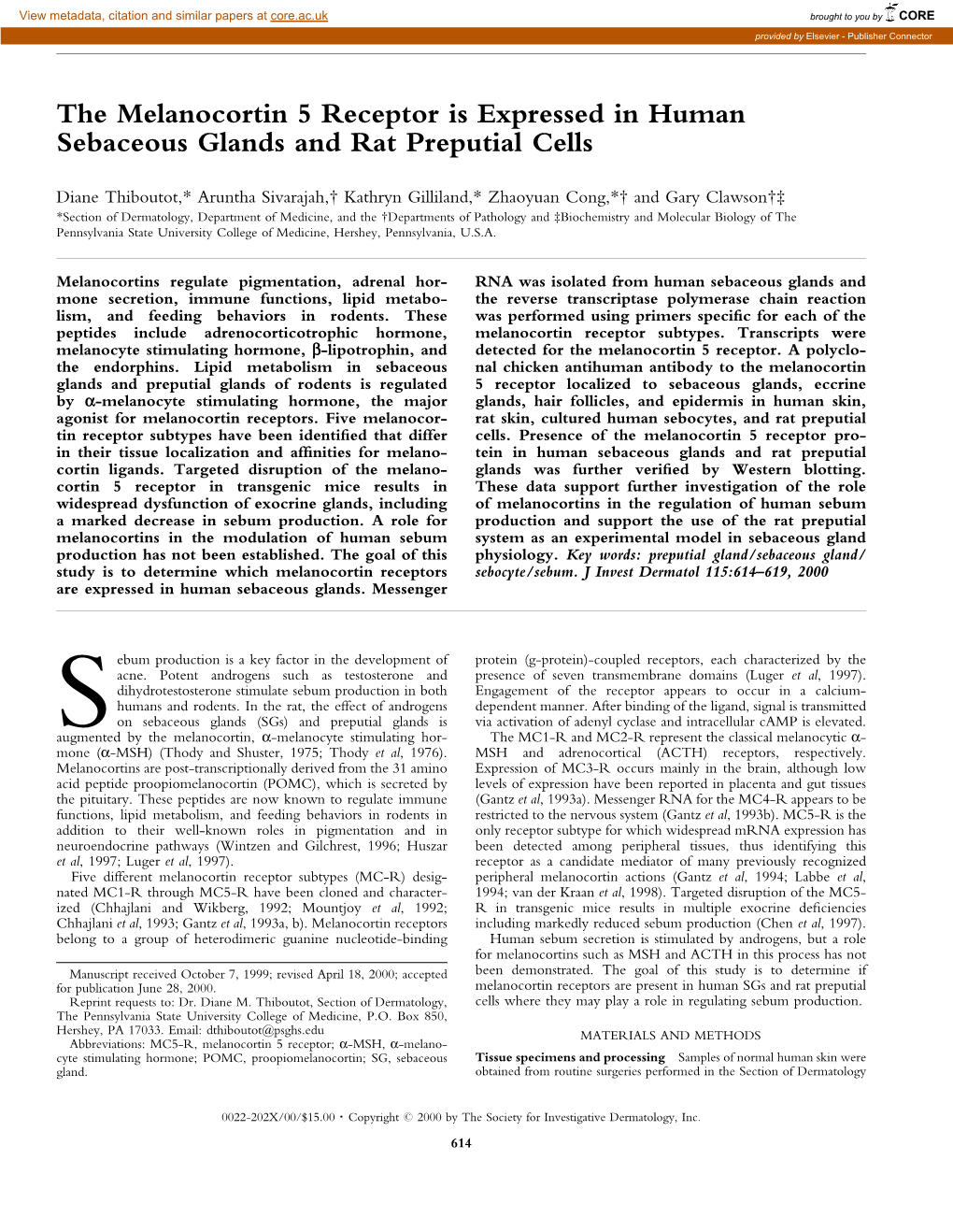 The Melanocortin 5 Receptor Is Expressed in Human Sebaceous Glands and Rat Preputial Cells
