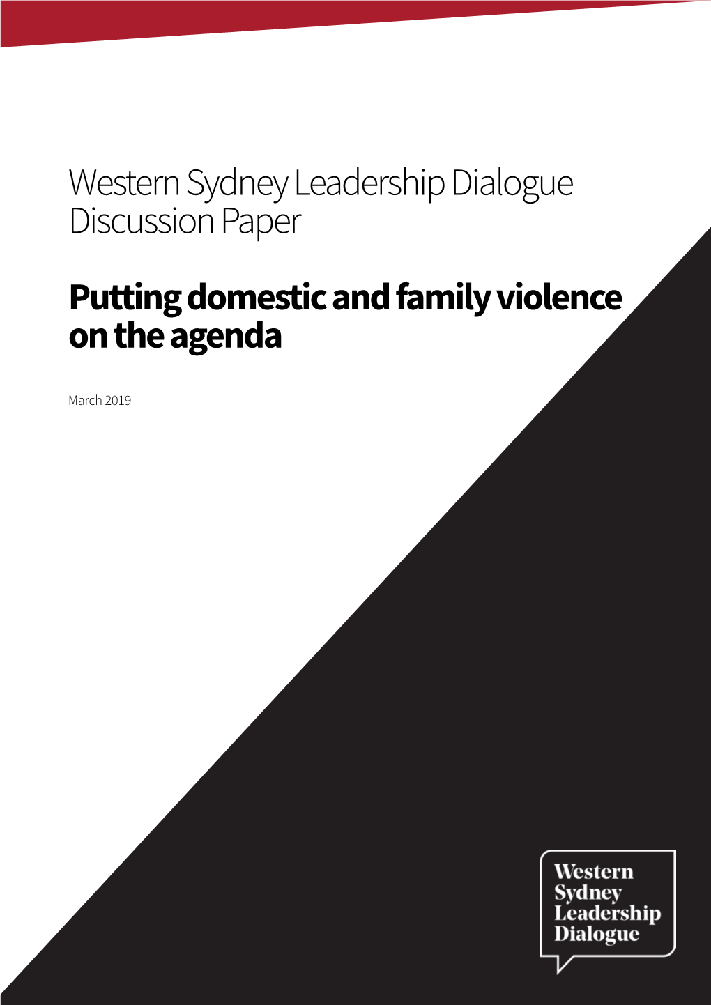 Western Sydney Leadership Dialogue Discussion Paper Putting Domestic and Family Violence on the Agenda