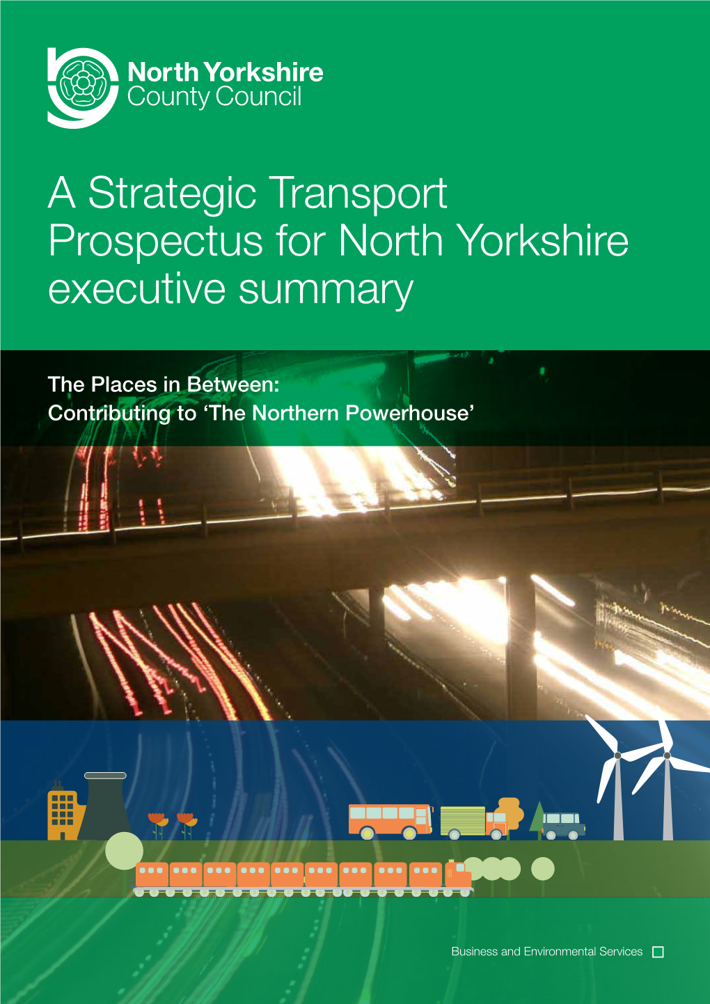 A Strategic Transport Prospectus for North Yorkshire Executive Summary