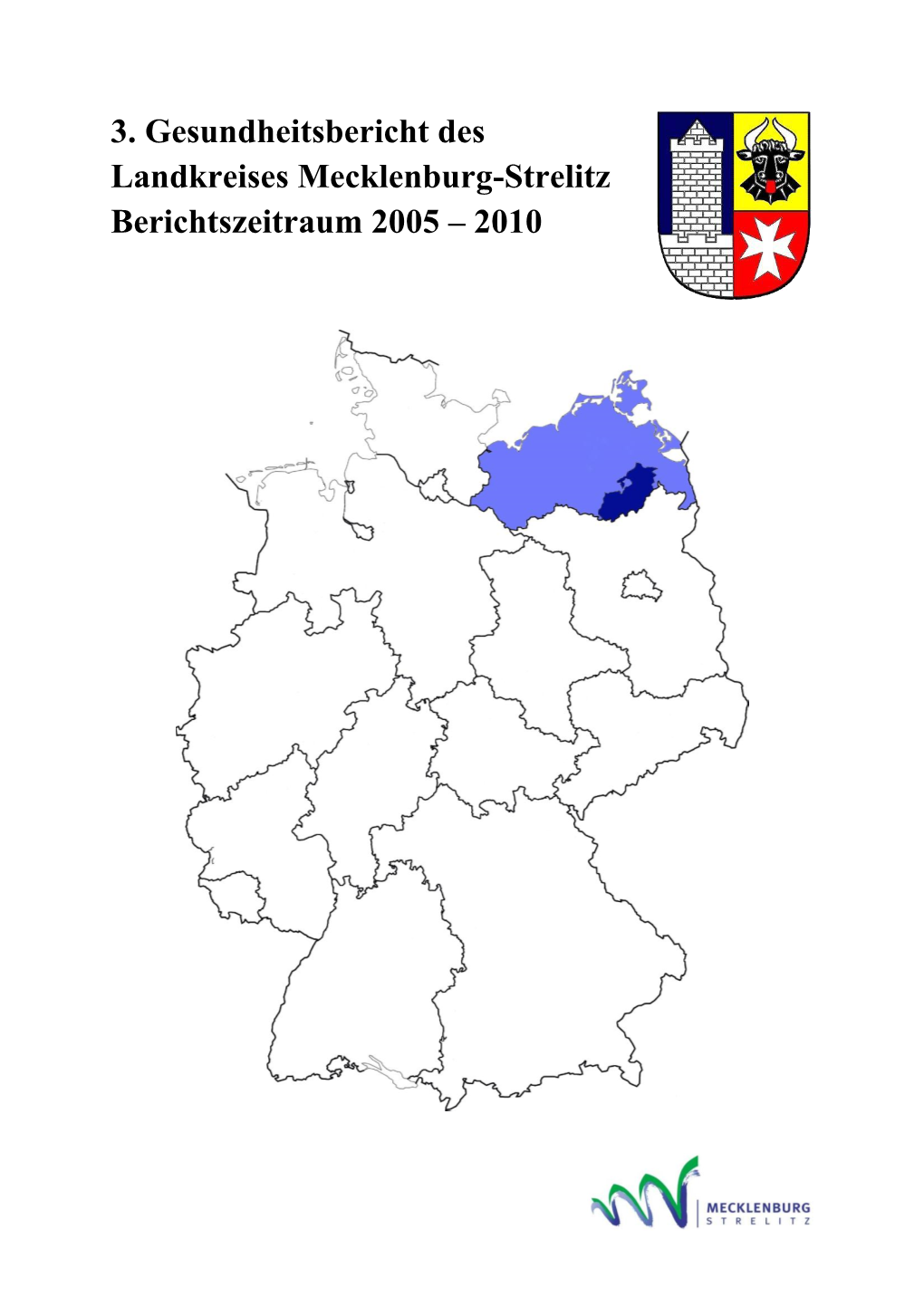 3. Gesundheitsbericht Des Landkreises Mecklenburg-Strelitz Berichtszeitraum 2005 – 2010