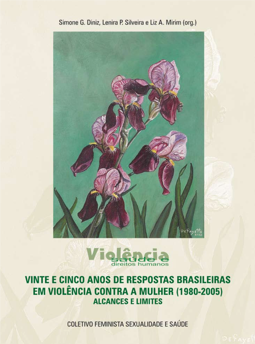 Vinte E Cinco Anos De Respostas Brasileiras Em Violência Contra As Mulheres No Brasil (1980-2005)