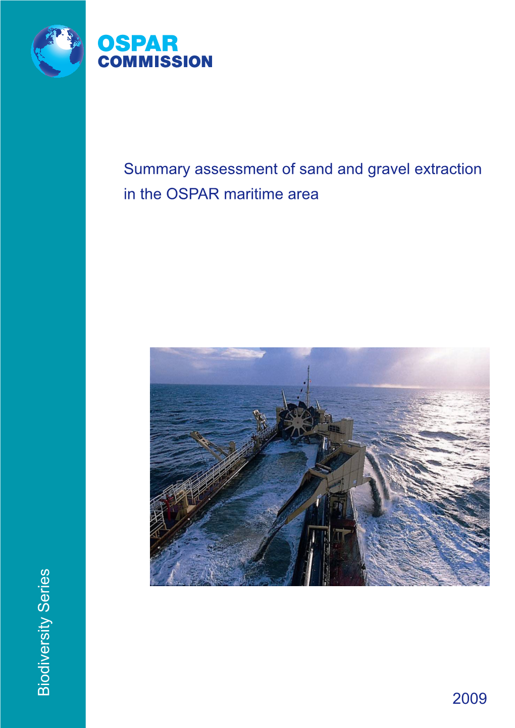 Summary Assessment of Sand and Gravel Extraction in the OSPAR Maritime Area