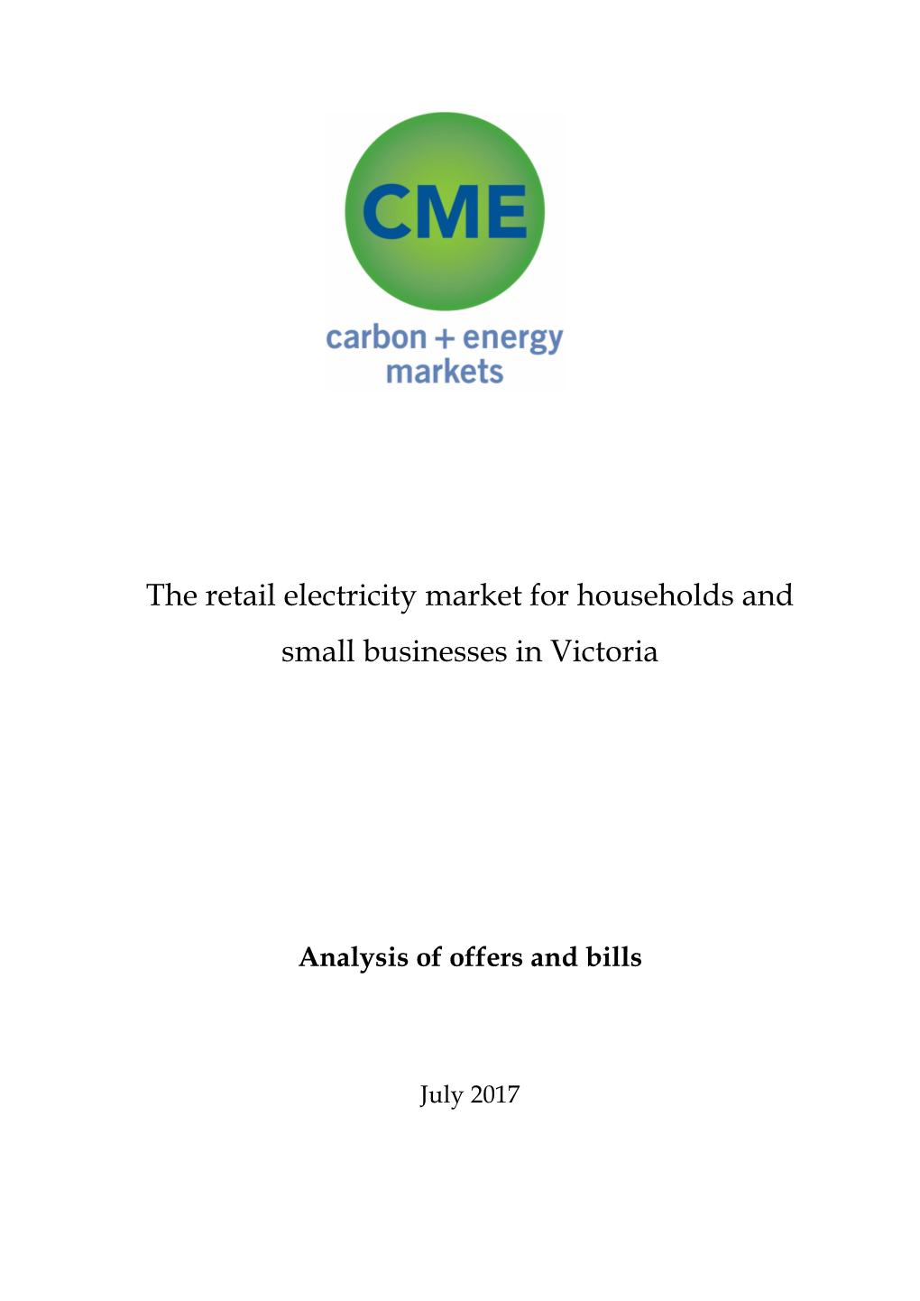 The Retail Electricity Market for Households and Small Businesses in Victoria