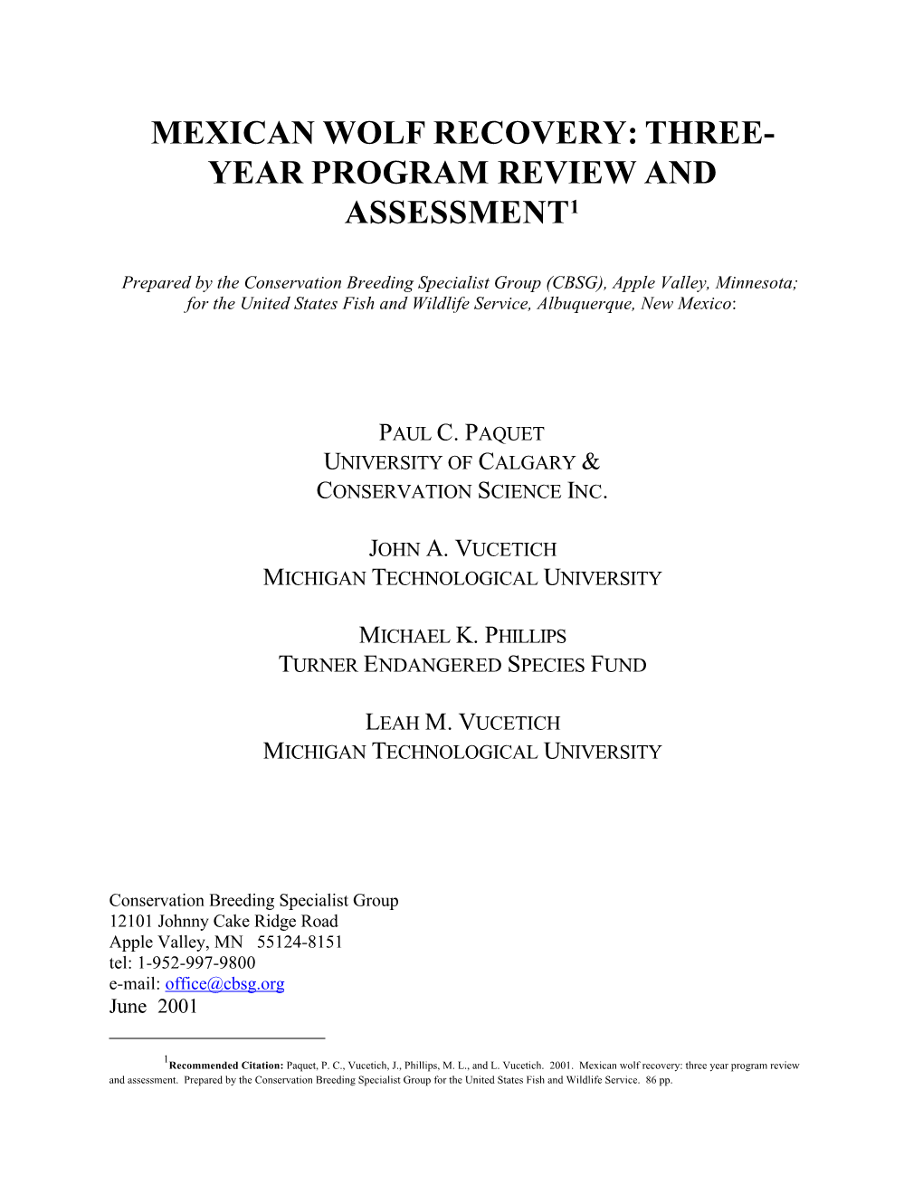 Mexican Wolf Recovery: Three- Year Program Review and Assessment1