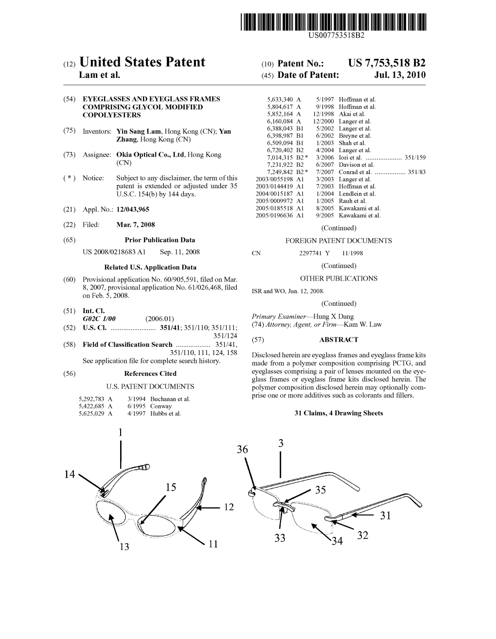 United States Patent (10) Patent No.: US 7,753,518 B2 Lam Et Al