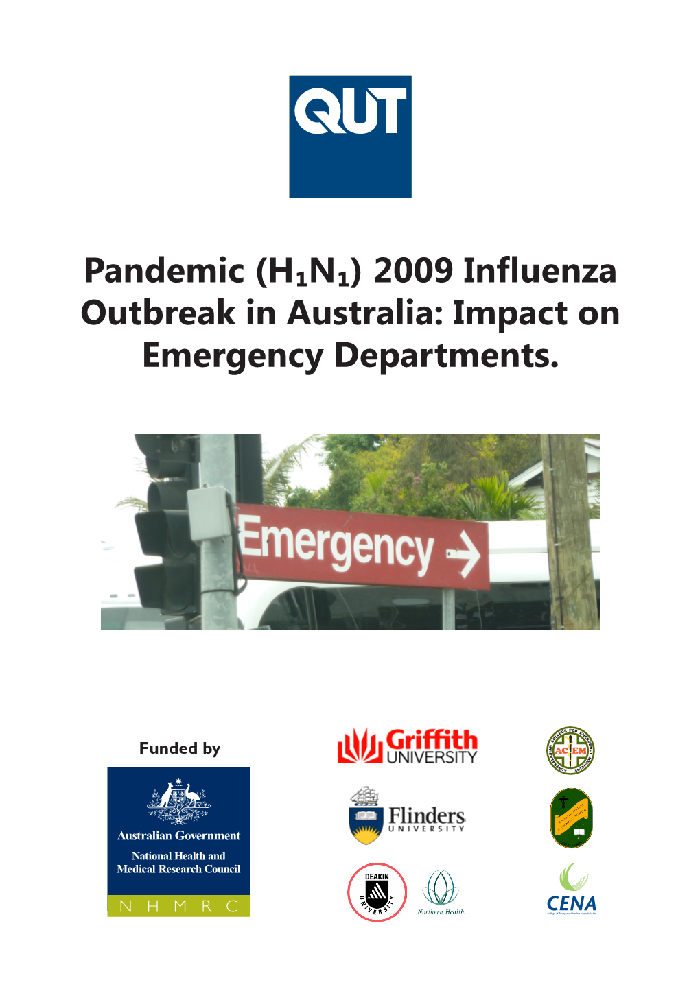 H1N1) 2009 Influenza Outbreak in Australia: Impact on Emergency Departments