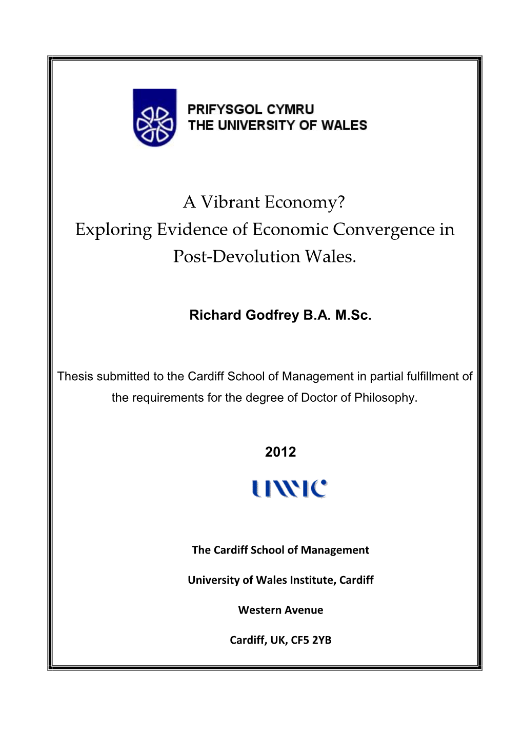 A Vibrant Economy? Exploring Evidence of Economic Convergence in Post-Devolution Wales