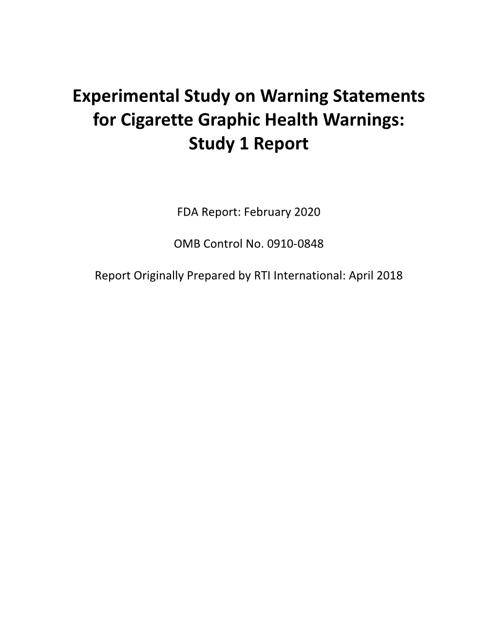 Experimental Study on Warning Statements for Cigarette Graphic Health Warnings: Study 1 Report