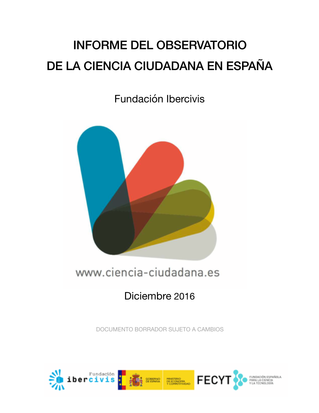 Informe Observatorio Ciencia Ciudadana En España 2016