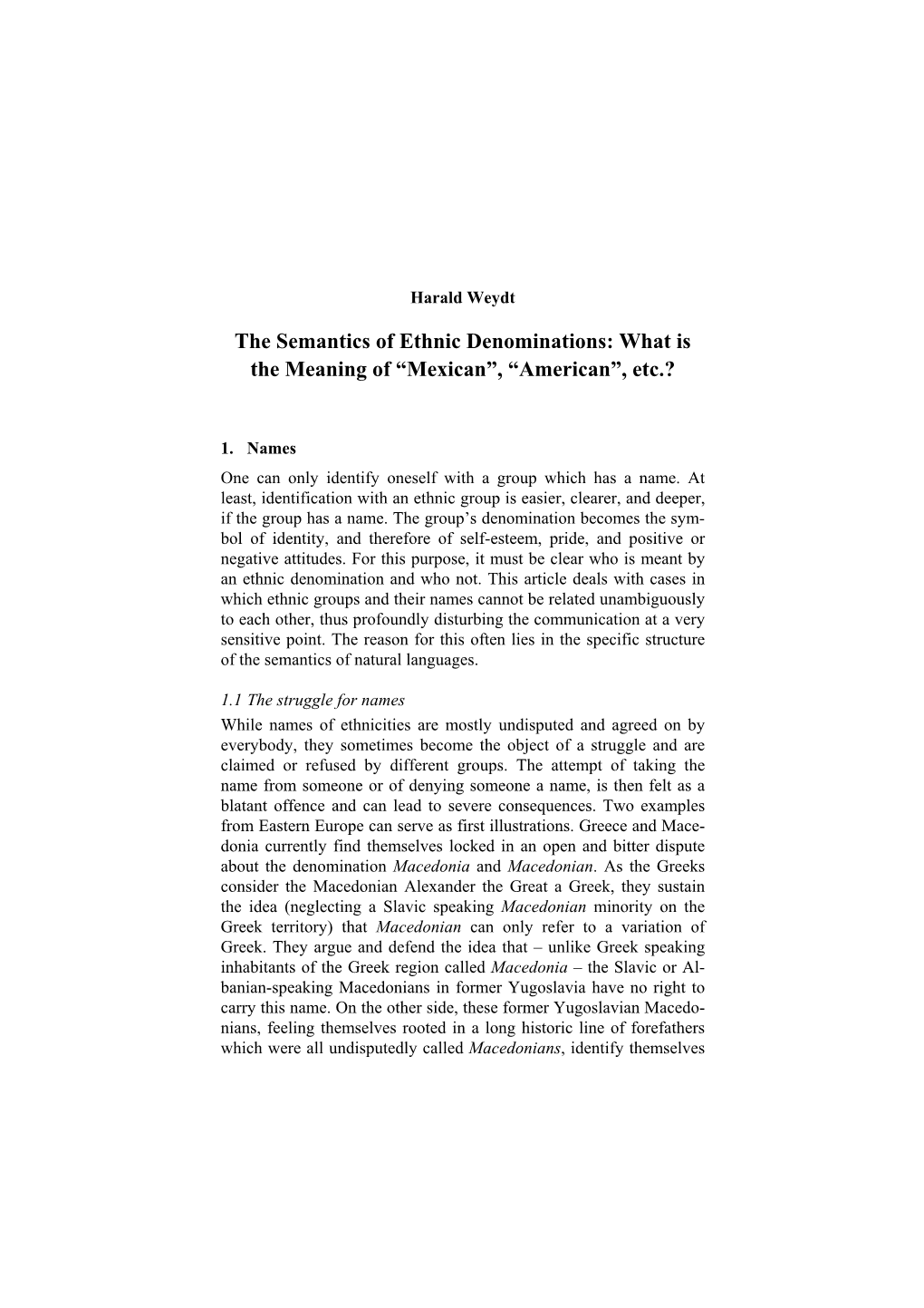 The Semantics of Ethnic Denominations: What Is the Meaning of “Mexican”, “American”, Etc.?