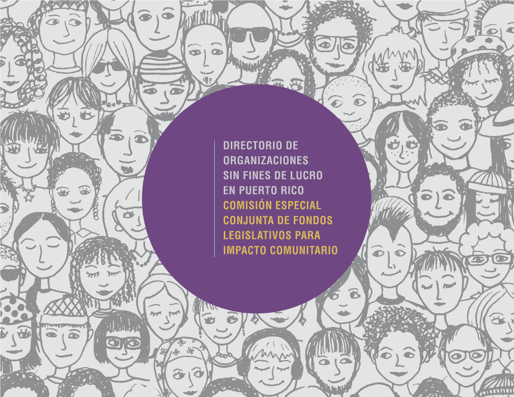 Directorio De ORGANIZACIONES SIN FINES DE LUCRO EN PUERTO RICO COMISIÓN ESPECIAL CONJUNTA DE FONDOS LEGISLATIVOS PARA IMPACTO COMUNITARIO