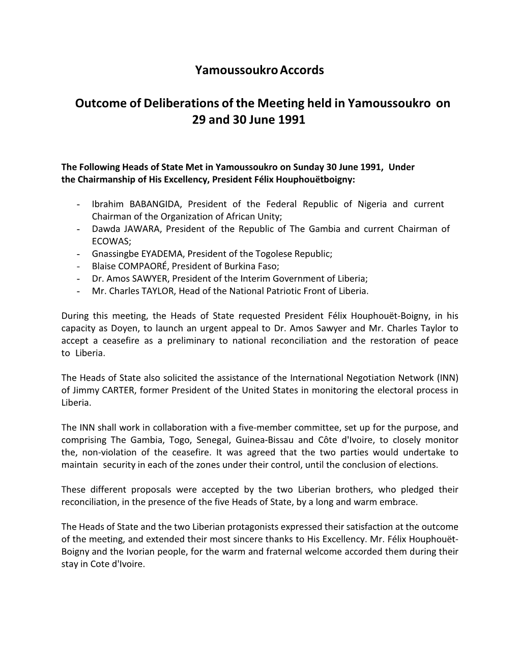 Yamoussoukro Accords Outcome of Deliberations of the Meeting Held in Yamoussoukro on 29 and 30 June 1991