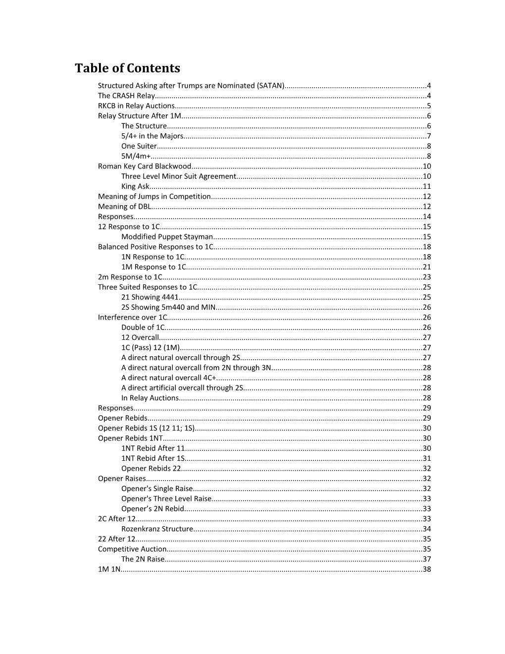 Table of Contents Structured Asking After Trumps Are Nominated (SATAN)