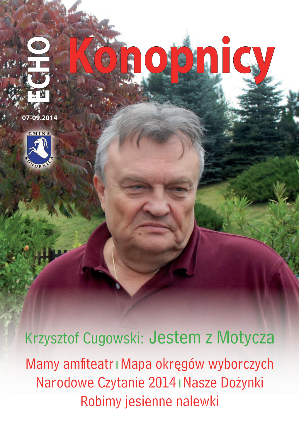 Krzysztof Cugowski: Jestem Z Motycza Mamy Amﬁ Teatr Mapa Okręgów Wyborczych Narodowe Czytanie 2014 Nasze Dożynki Robimy Jesienne Nalewki 2