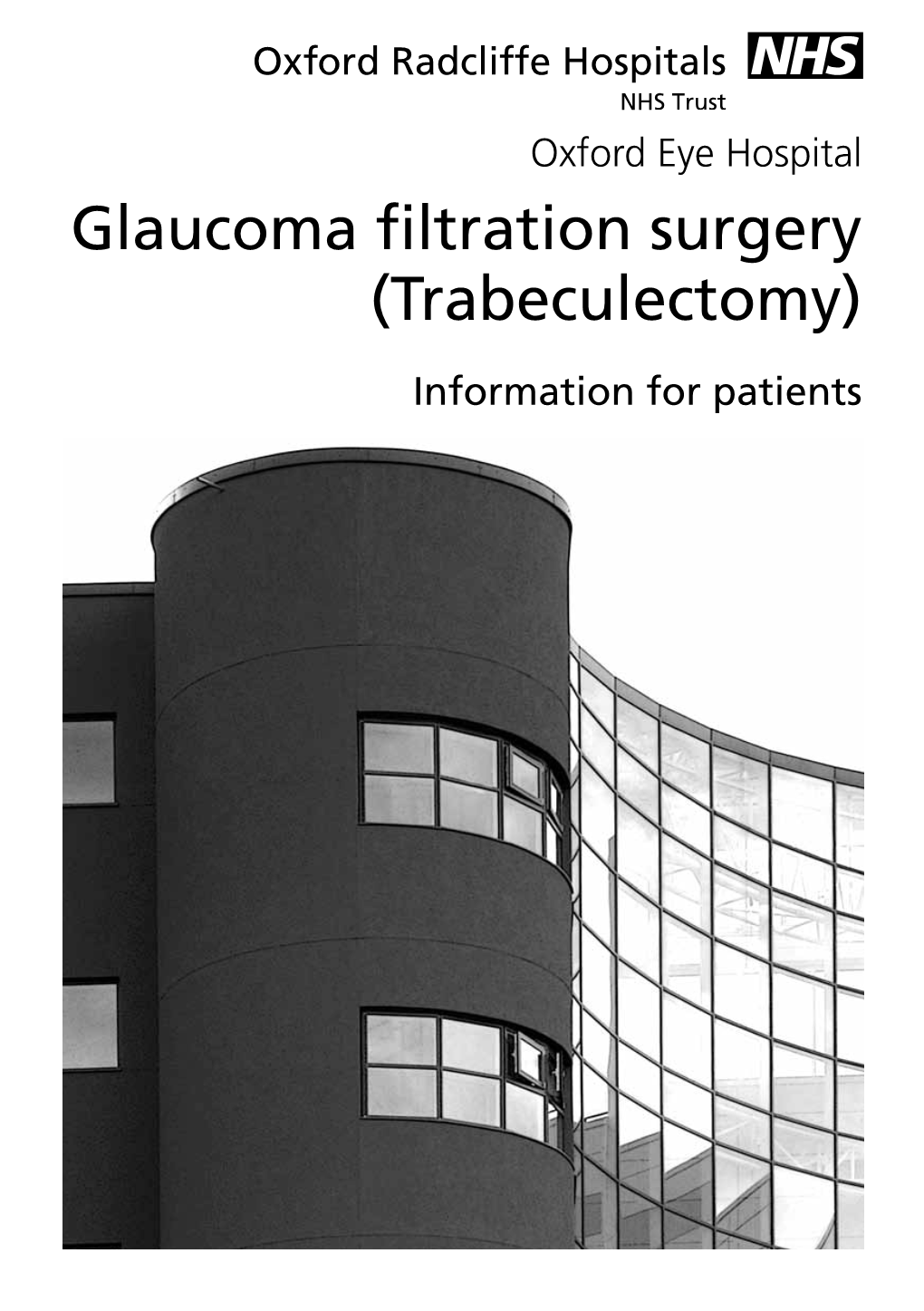 Glaucoma Filtration Surgery (Trabeculectomy)