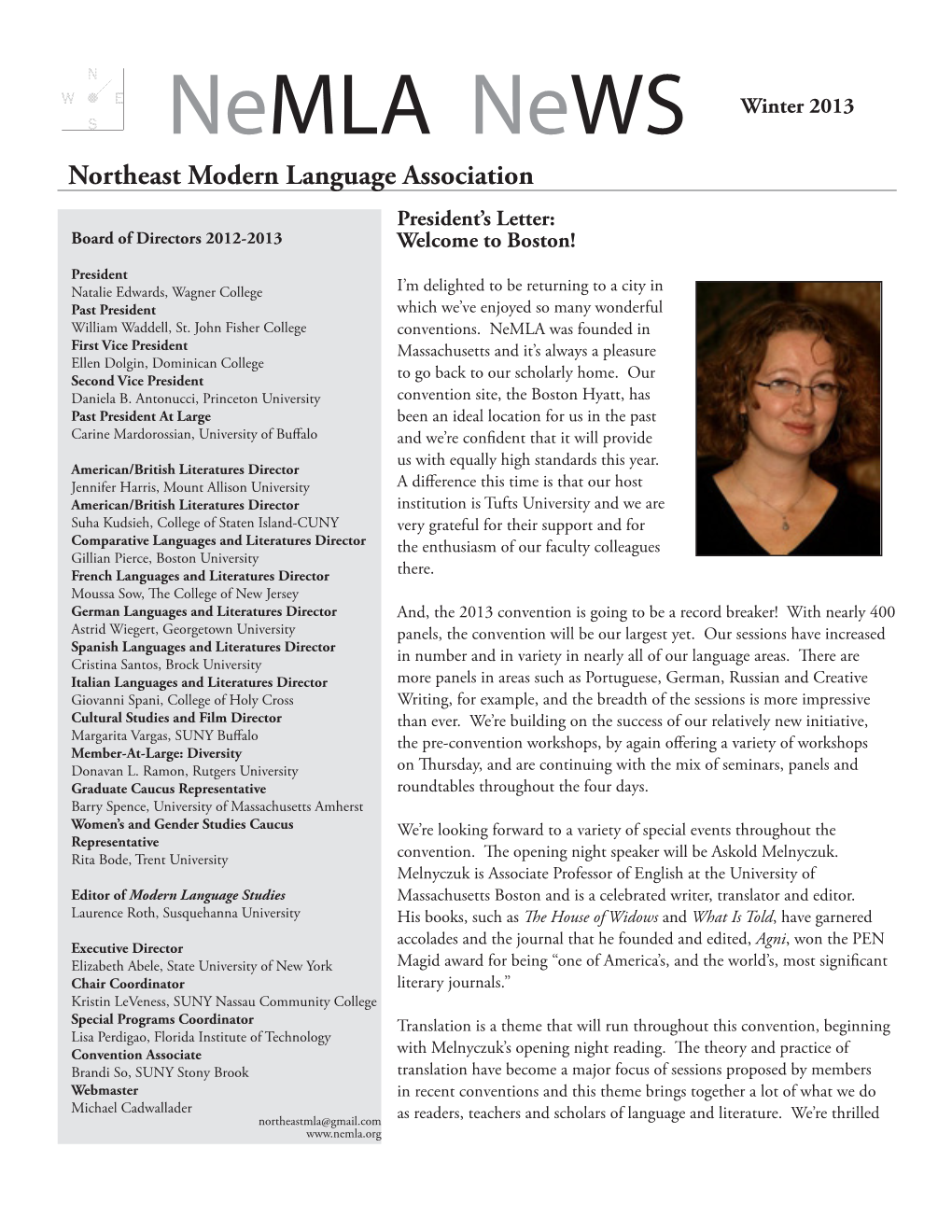 Nemla News Winter 2013 Northeast Modern Language Association President’S Letter: Board of Directors 2012-2013 Welcome to Boston!