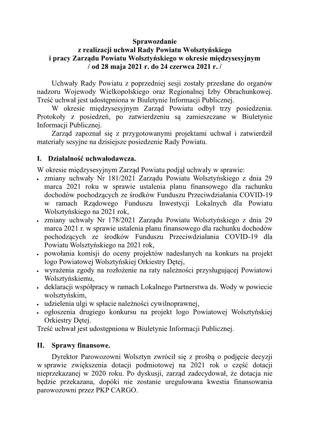 Sprawozdanie Z Realizacji Uchwał Rady Powiatu Wolsztyńskiego I Pracy Zarządu Powiatu Wolsztyńskiego W Okresie Międzysesyjnym / Od 28 Maja 2021 R