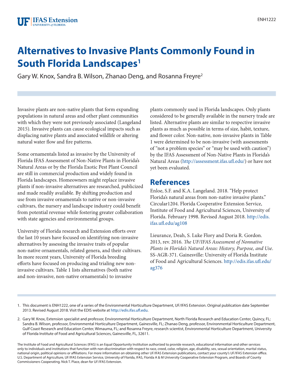 Alternatives to Invasive Plants Commonly Found in South Florida Landscapes1 Gary W