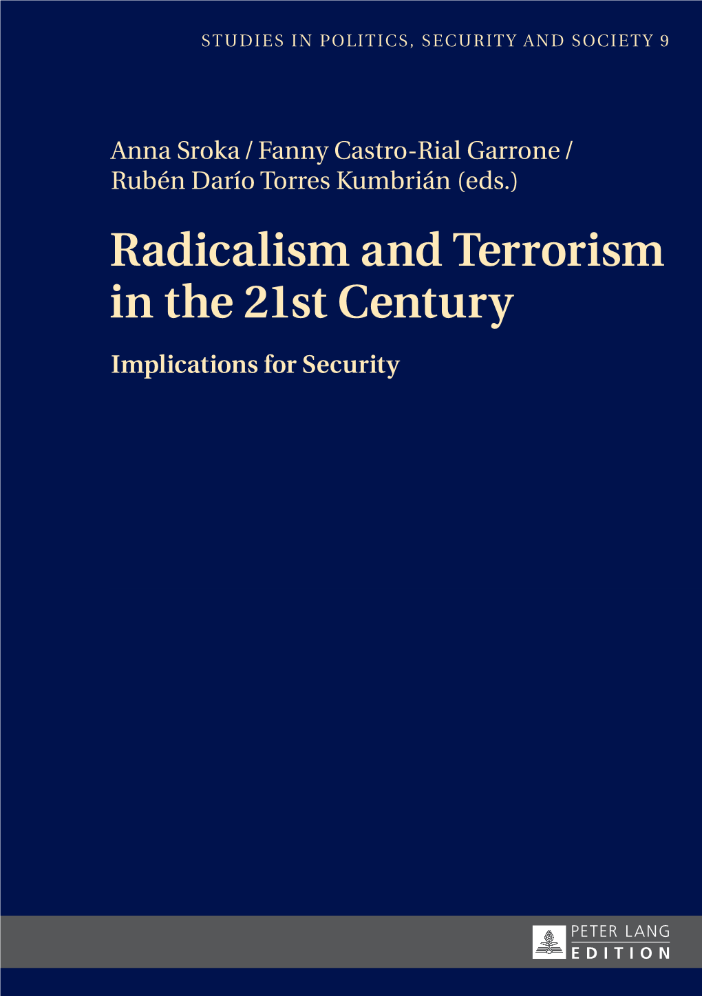 Radicalism and Terrorism in the 21St Century Castro-Rial Castro-Rial Garrone