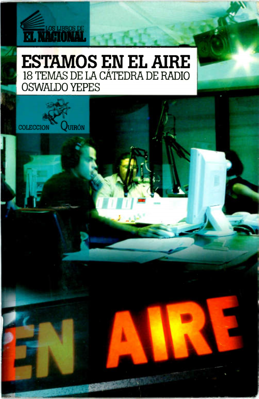 Estamos En El Aire 18 Temas De La Cafedra De Radio Oswaldo Yepes