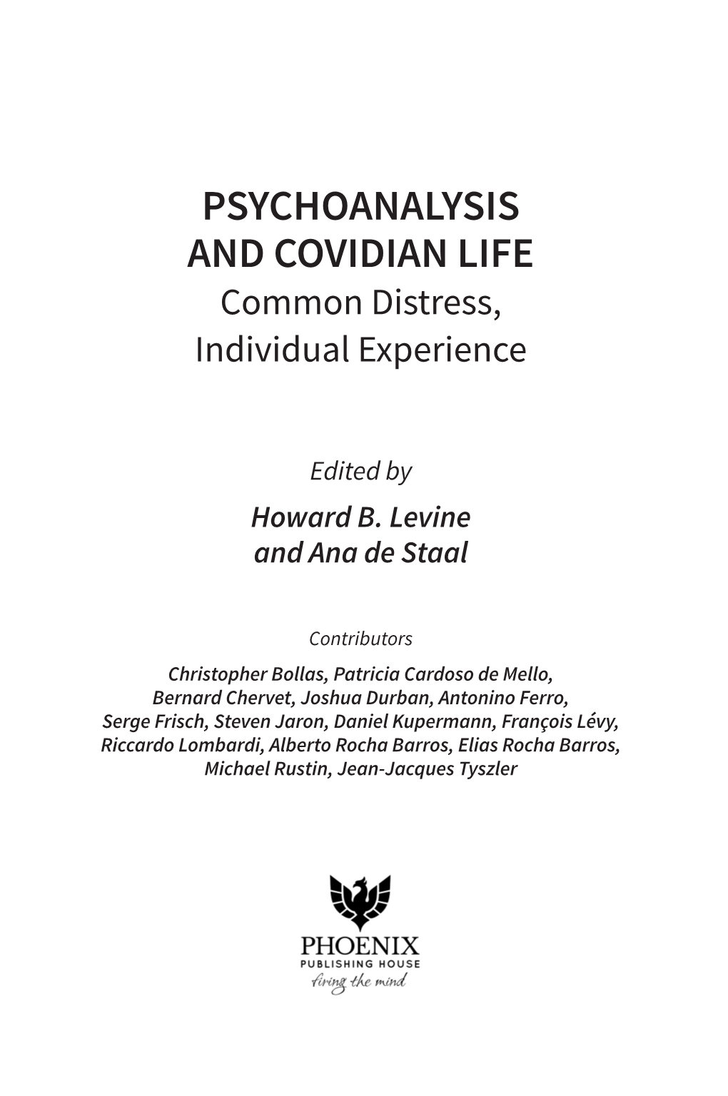 PSYCHOANALYSIS and COVIDIAN LIFE Common Distress, Individual Experience