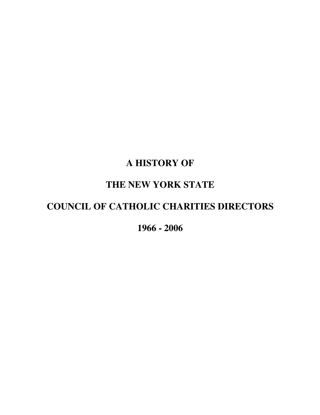 A History of the New York State Council of Catholic Charities Directors 1966-2006