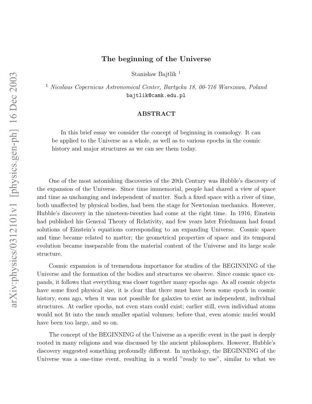 The BEGINNING of the Universe Is Only the Ultimate Starting Point in the History of Cosmic ”Beginnings”