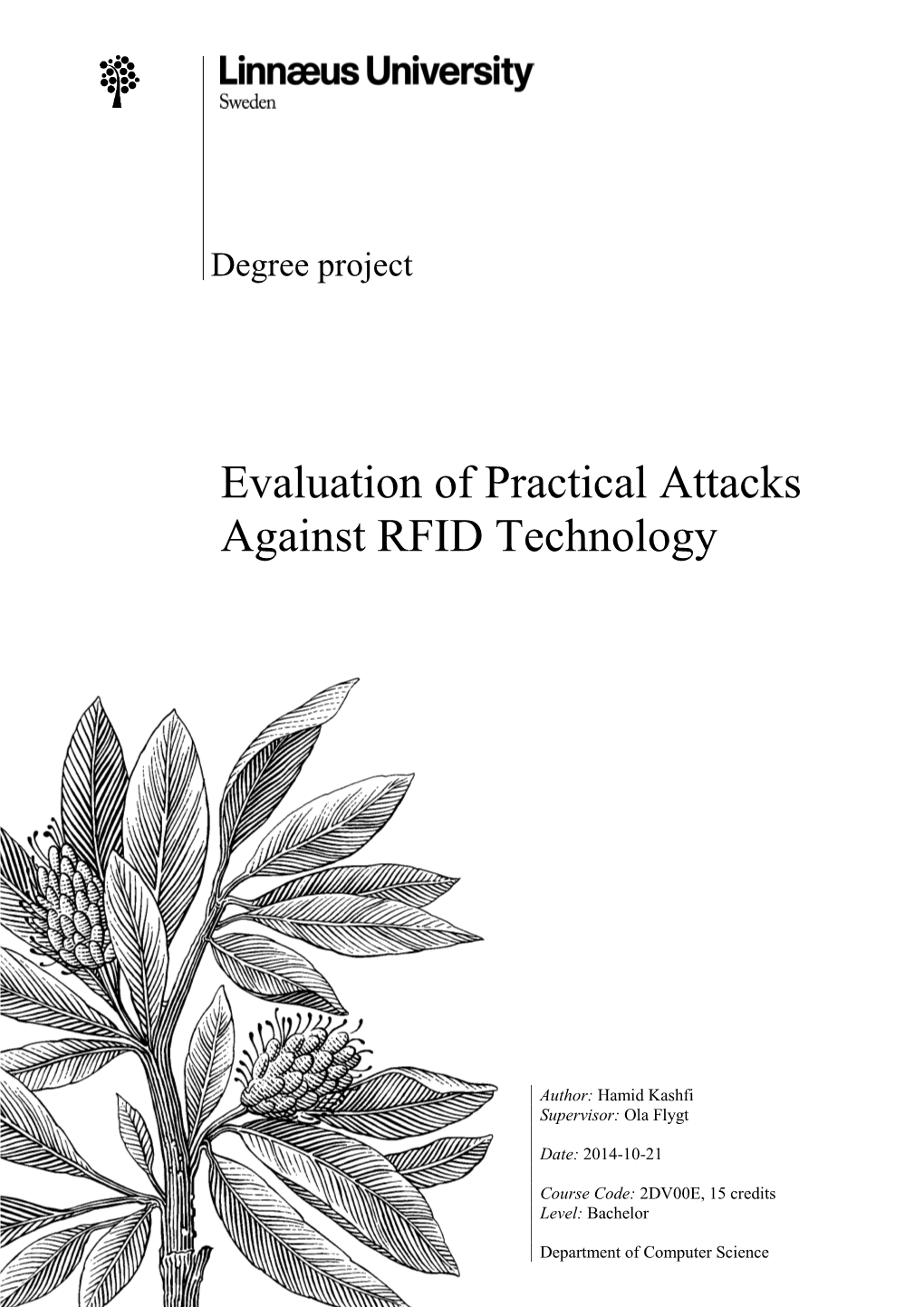 Evaluation of Practical Attacks Against RFID Technology