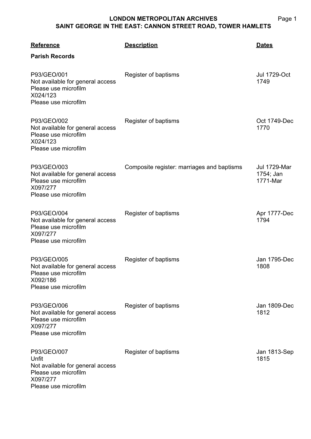 LONDON METROPOLITAN ARCHIVES SAINT GEORGE in the EAST: CANNON STREET ROAD, TOWER HAMLETS P93/GEO Page 1 Reference Description Da