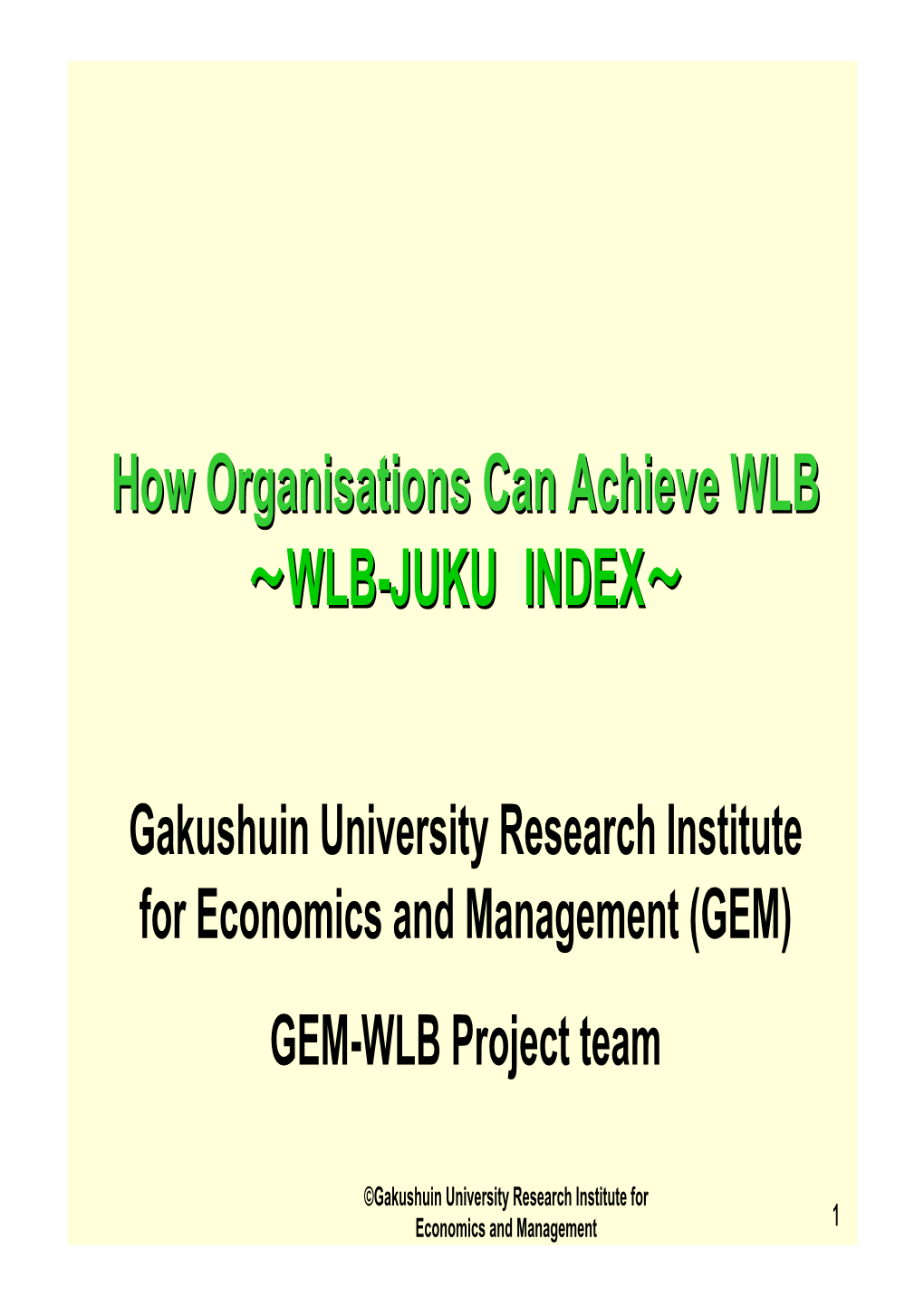 How Organisations Can Achieve WLB ～WLB-JUKU INDEX ～