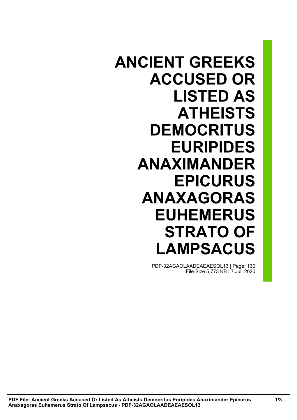 Ancient Greeks Accused Or Listed As Atheists Democritus Euripides Anaximander Epicurus Anaxagoras Euhemerus Strato of Lampsacus