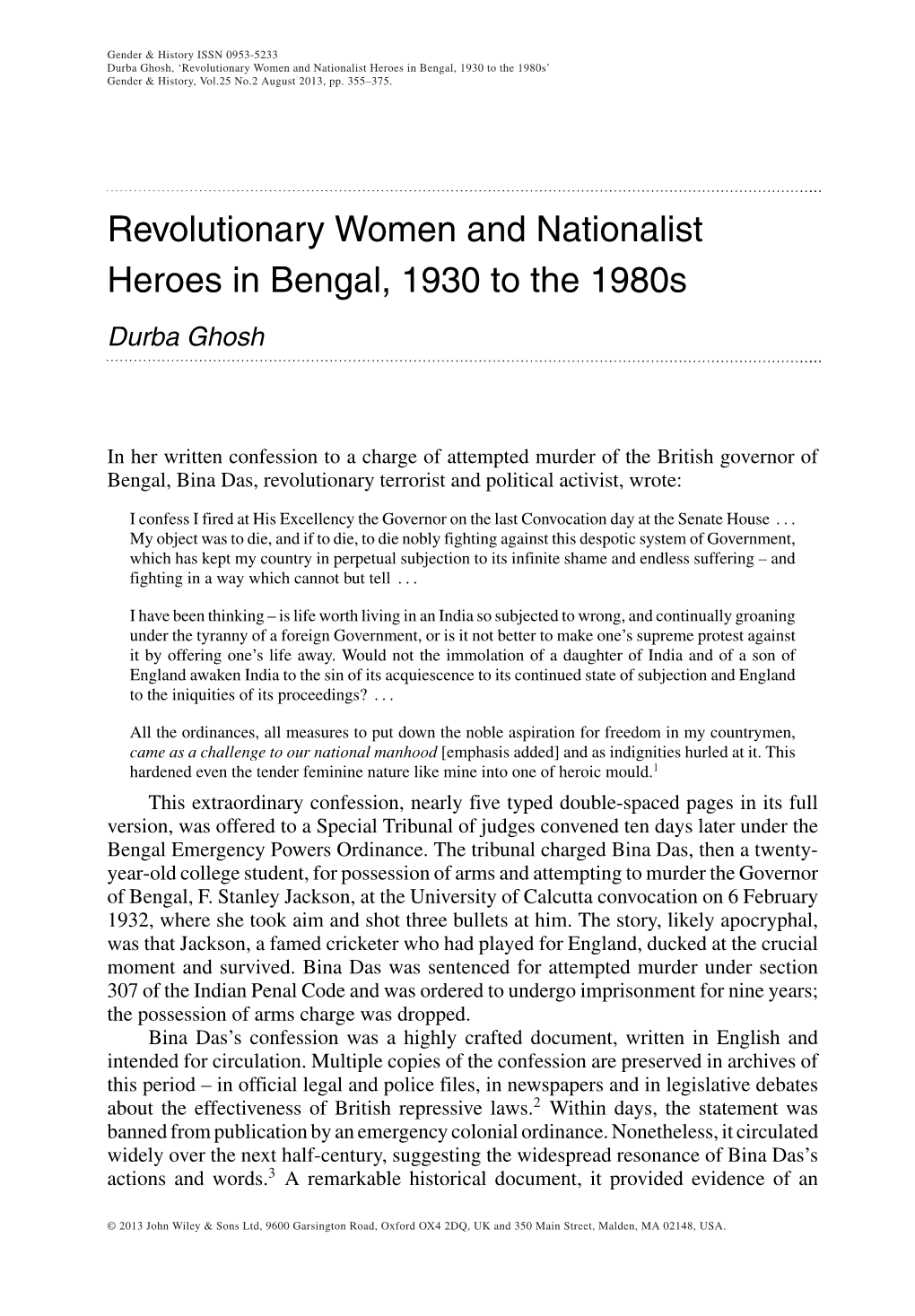 Revolutionary Women and Nationalist Heroes in Bengal, 1930 to the 1980S’ Gender & History, Vol.25 No.2 August 2013, Pp