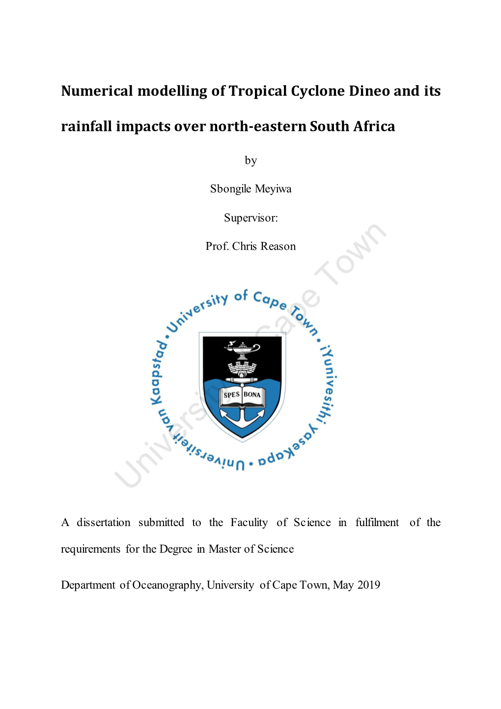 Numerical Modelling of Tropical Cyclone Dineo and Its Rainfall Impacts Over North-Eastern South Africa