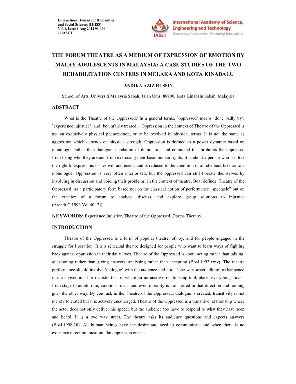 The Forum Theatre As a Medium of Expression of Emotion by Malay Adolescents in Malaysia: a Case Studies of the Two Rehabilitation Centers in Melaka and Kota Kinabalu