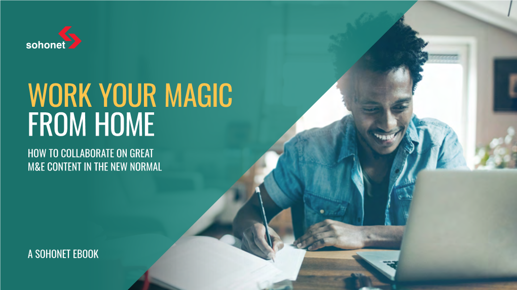Work Your Magic from Home How to Collaborate on Great M&E Content in the New Normal