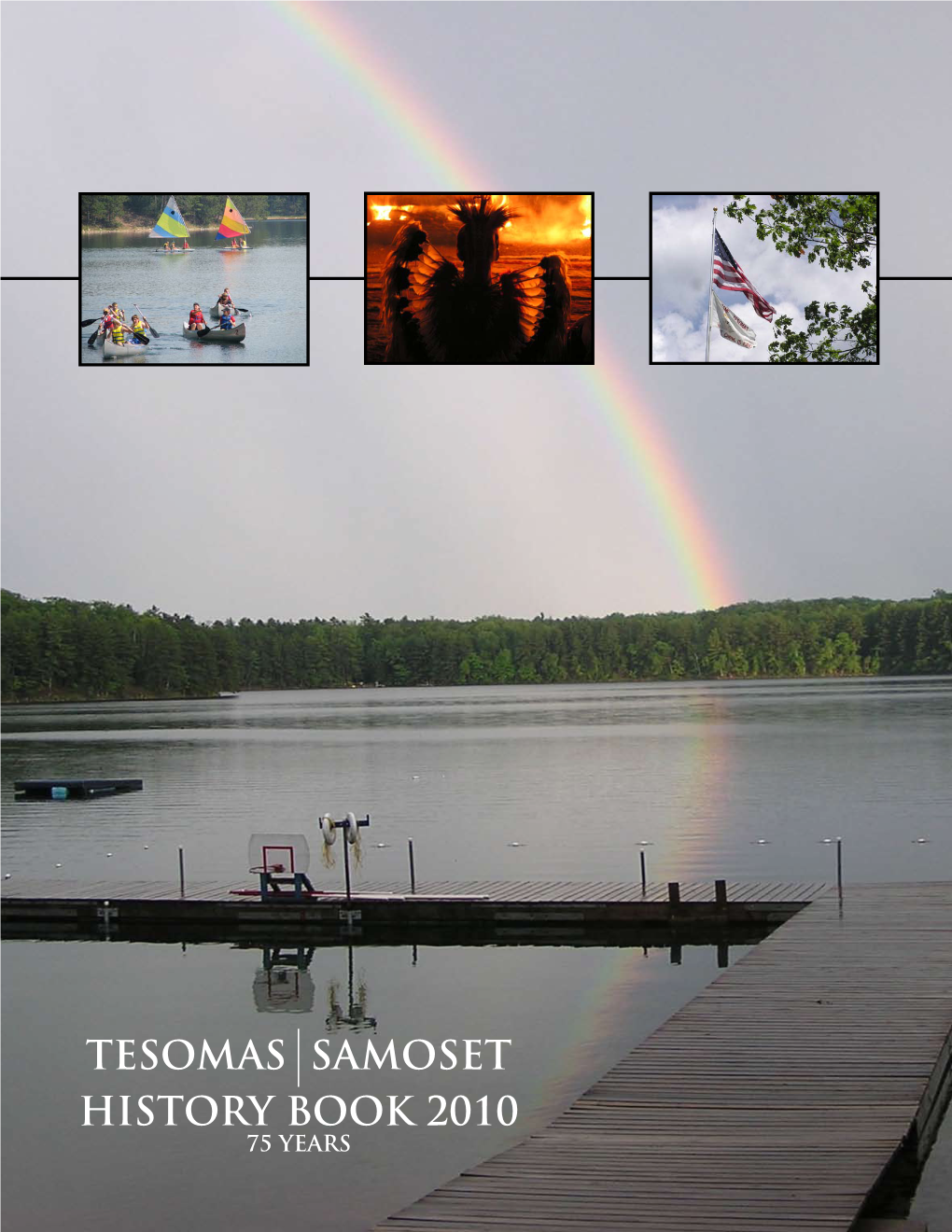 Tesomas Samoset History Book 2010 75 Years