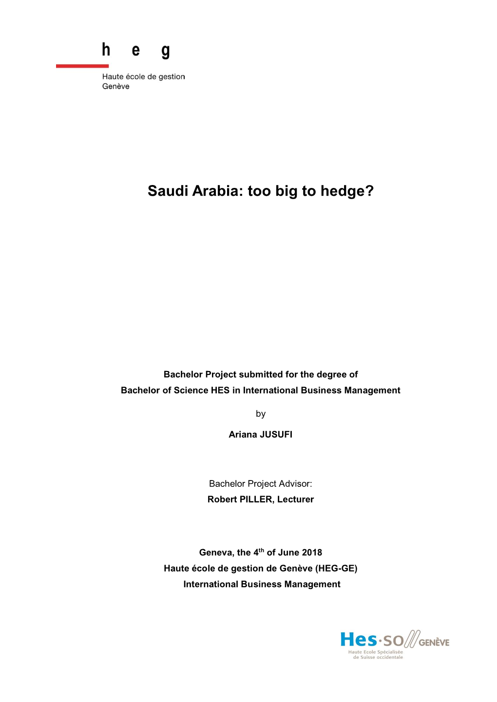 Saudi Arabia: Too Big to Hedge?