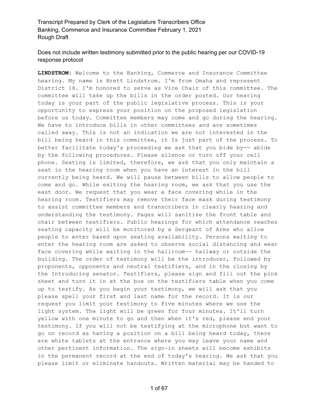 Transcript Prepared by Clerk of the Legislature Transcribers Office Banking, Commerce and Insurance Committee February 1, 2021 Rough Draft