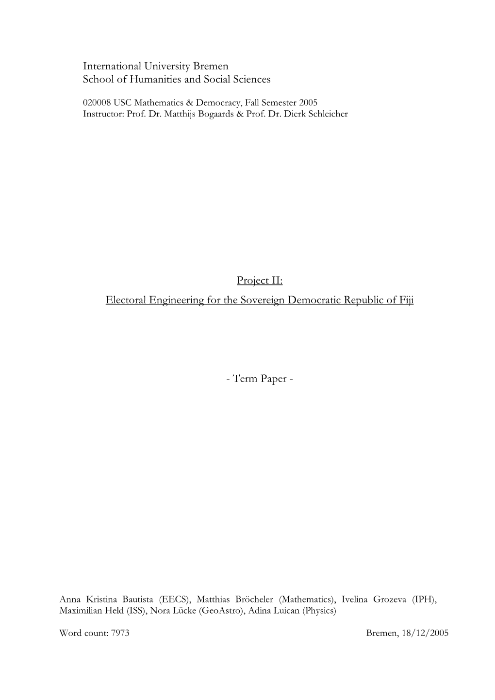 Electoral Engineering for the Sovereign Democratic Republic of Fiji