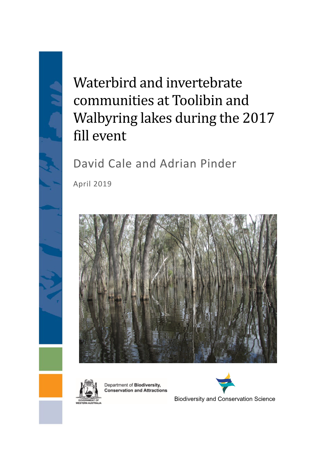 Waterbird and Invertebrate Communities at Toolibin and Walbyring Lakes During the 2017 Fill Event