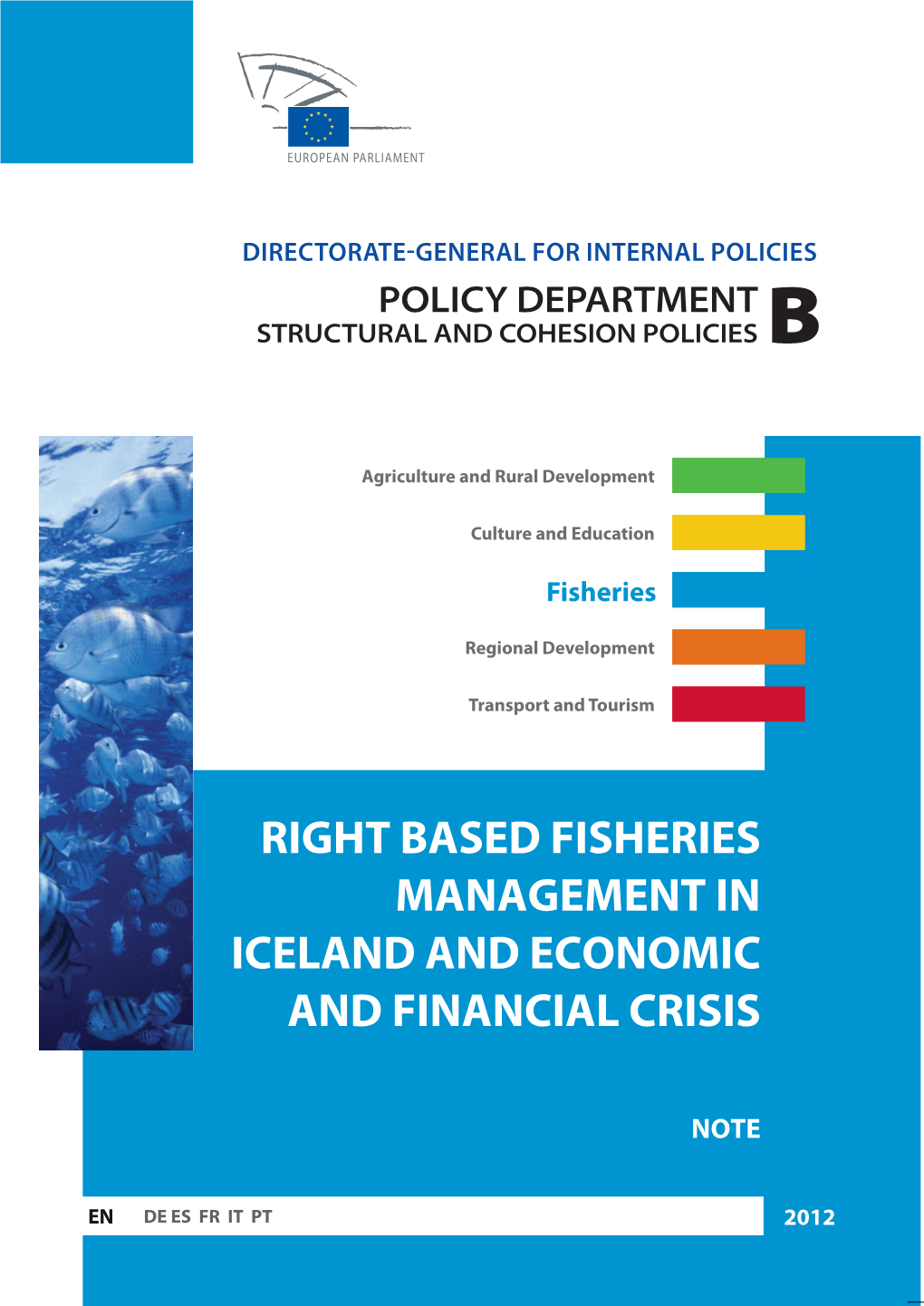 Right Based Fisheries Management in Iceland and Economic and Financial Crisis