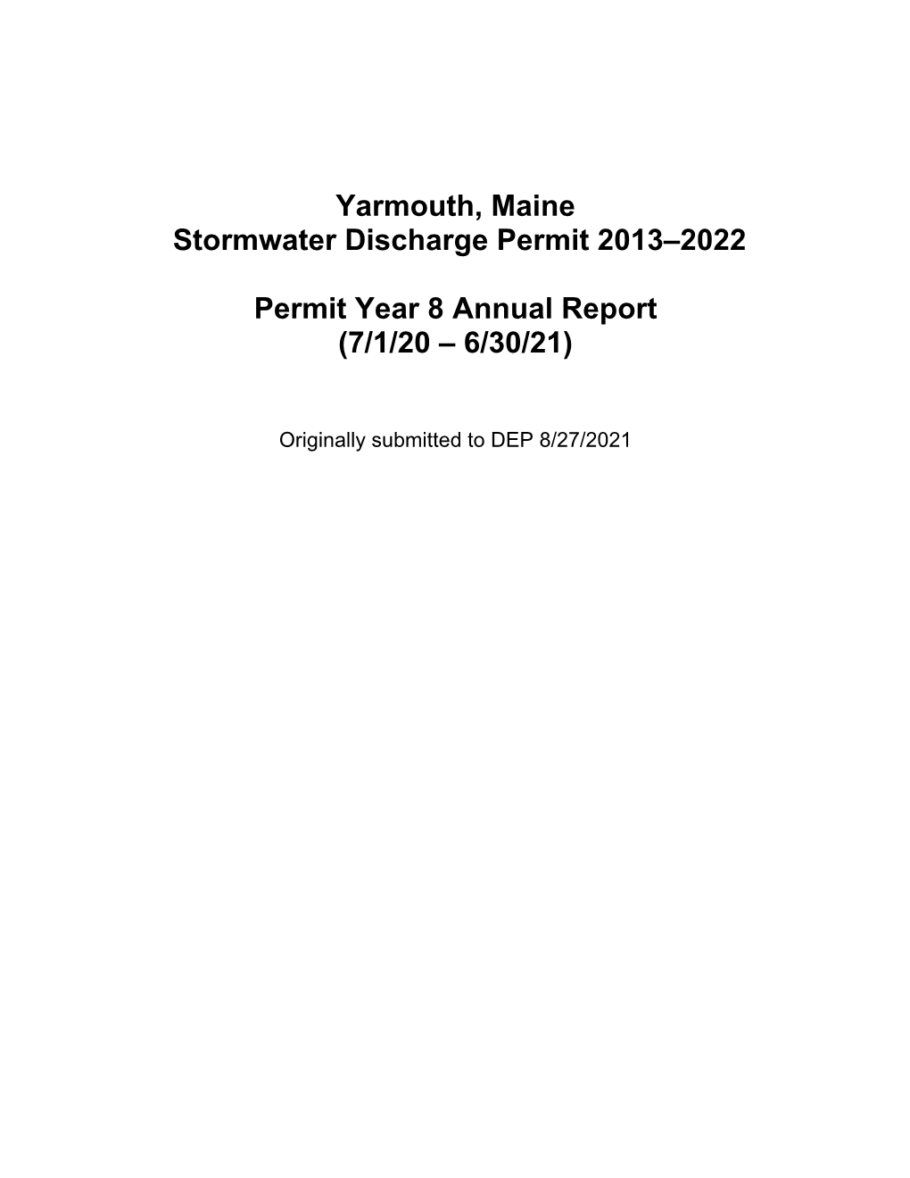 Yarmouth, Maine Stormwater Discharge Permit 2013–2022 Permit Year 8 Annual Report (7/1/20 – 6/30/21)