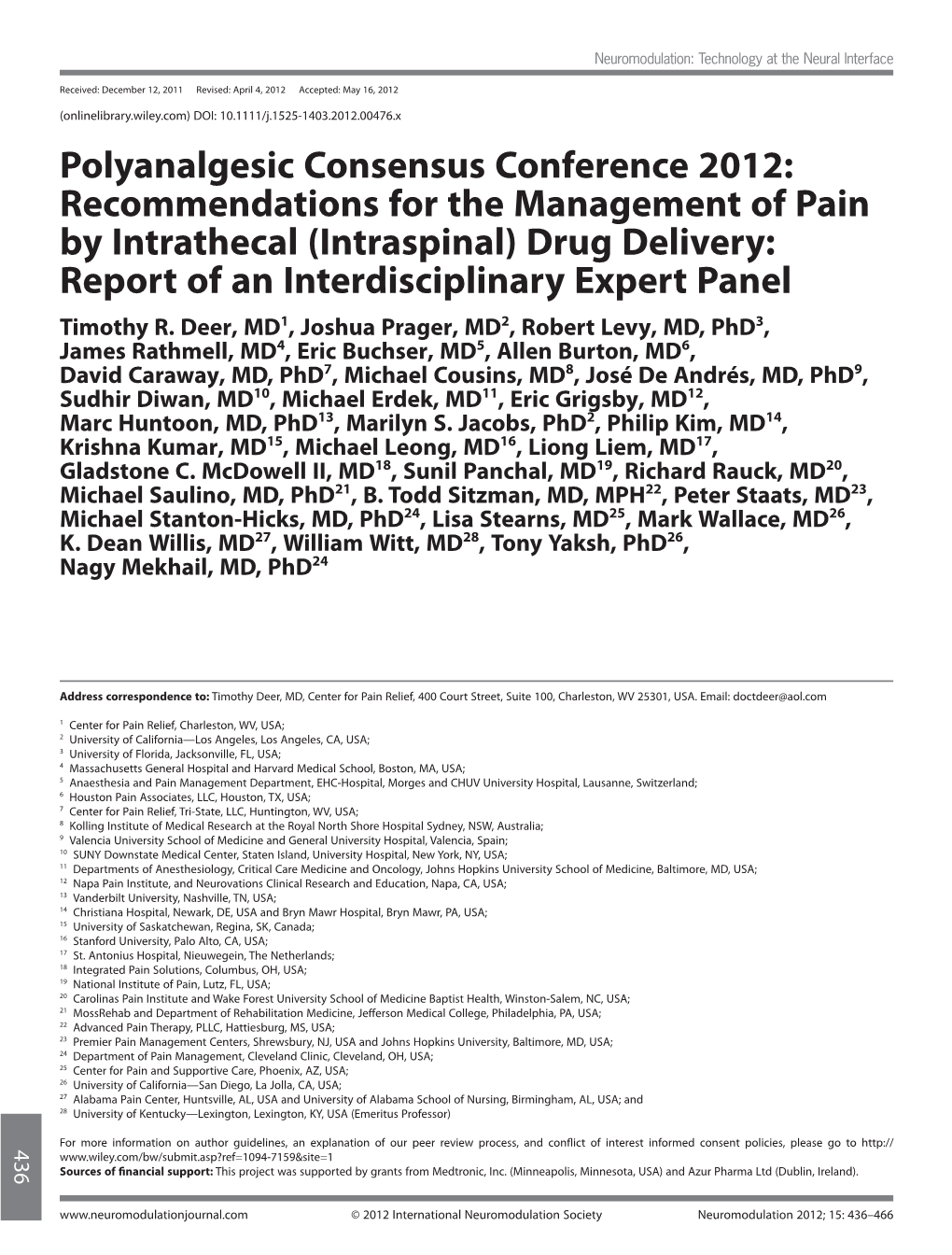 Polyanalgesic Consensus Conference 2012: Recommendations for the Management of Pain by Intrathecal (Intraspinal) Drug Delivery