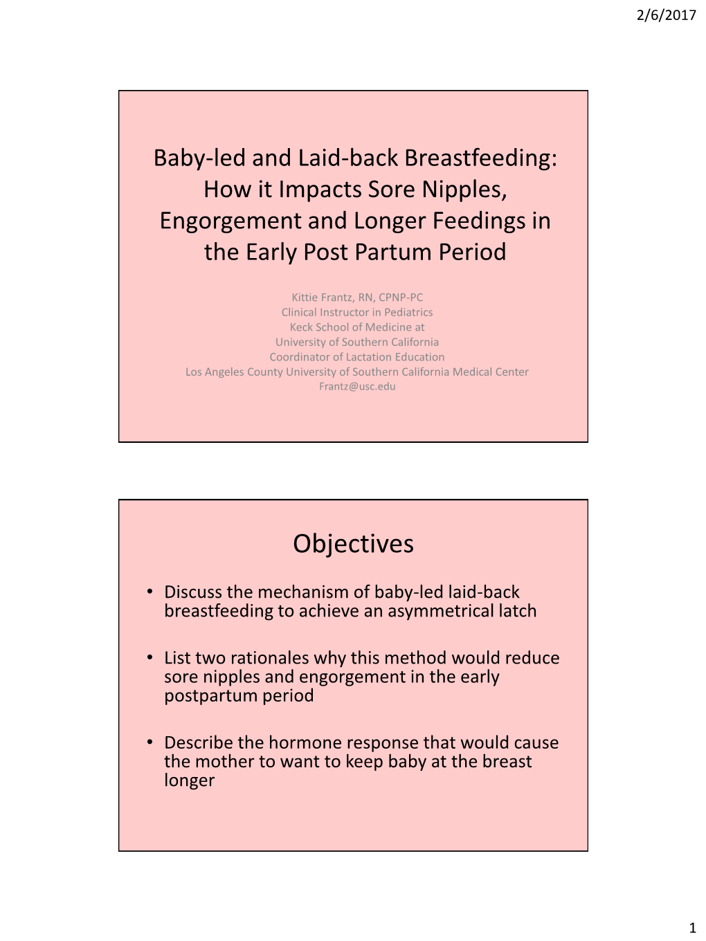 Baby-Led and Laid-Back Breastfeeding: How It Impacts Sore Nipples, Engorgement and Longer Feedings in the Early Post Partum Period